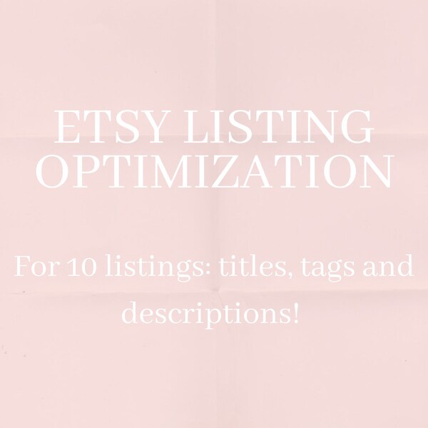 Etsy Listing Optimization | Etsy Shop Help | How to Sell on Etsy | Etsy SEO and Keyword Optimization | Edit my Etsy Shop | Etsy Shop Audit