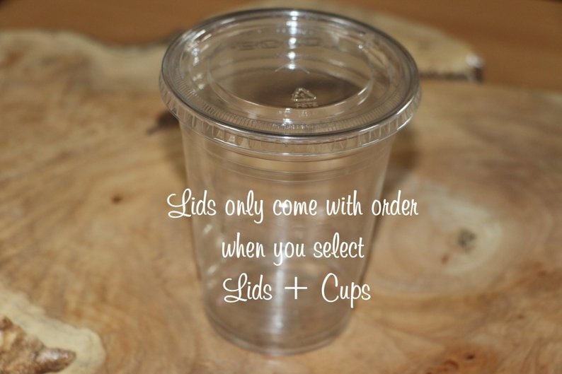 May include: A clear plastic cup with a clear plastic lid. The text "Lids only come with order when you select Lids + Cups" is printed on the image.