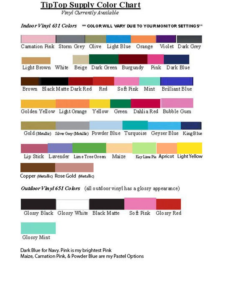May include: Color chart for vinyl, showing 631 indoor vinyl colors and 651 outdoor vinyl colors. The chart lists the colors in rows, with the color name written below each color swatch. The chart also includes a note that the colors may vary due to monitor settings.