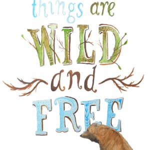 Wild and Free Print