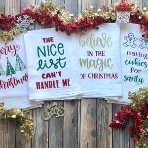 Christmas Kitchen Towel, Christmas Tea Towel, Merry Christmas Kitchen Decor, Cookies for Santa, The Nice List Can&#39;t Handle Me, Believe
