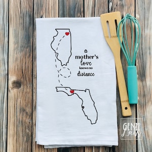 A Mother's Love Knows No Distance Kitchen Towel,  Gift for Mom, Mother’s Day Distance with States Gift, Long Distance Mothers Day Gift