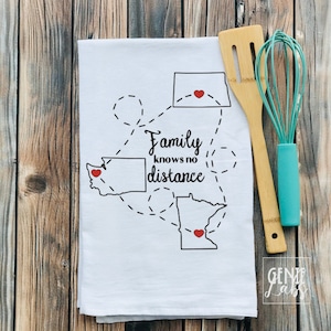Family Knows No Distance, Personalized Gift for family, Gifts, Friendship Knows No Distance, Long Distance Gift, Flour Sack Towel, 2 States