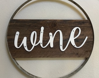 Wine Sign, Wine Signs, Wine Decor, Wine Gifts, Rustic Home Decor, Rustic Wall Decor, Wine Barrel Ring Decor, Wine Gift, Wine, Winery Sign