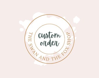 Custom Order