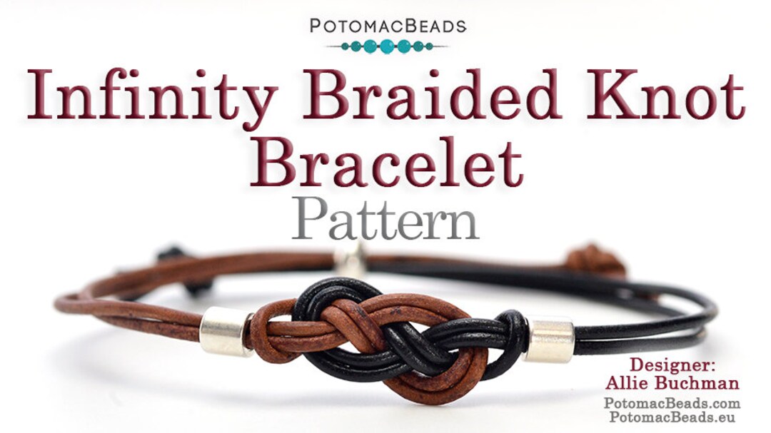Infinity Braided Knot Bracelet Pattern by Allie Buchman - Etsy