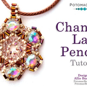 May include: A beaded pendant in the shape of a flower with iridescent crystals and brown beads. The pendant is on a brown cord and the text "Chantilly Lace Pendant Tutorial" is in the background. The text "Designer: Allie Buchman PotomacBeads.com PotomacBeads.eu" is also in the background.