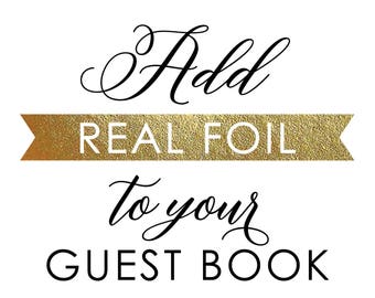 Add Real Foil to Your Guest Book! Three Foil Colors to Choose From - Real Gold Foil - Real Rose Gold Foil - Real Silver Foil