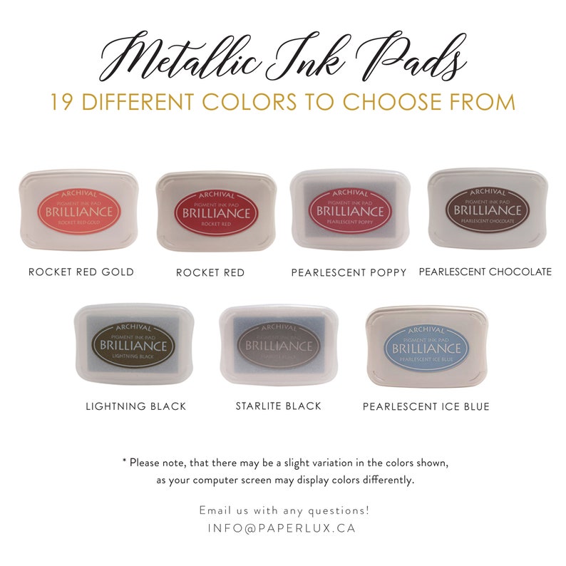 May include: Nineteen different colors of Archival Brilliance pigment ink pads. The ink pads are arranged in rows with the color name below each pad. The colors include Rocket Red Gold, Rocket Red, Pearlescent Poppy, Pearlescent Chocolate, Lightning Black, Starlite Black, and Pearlescent Ice Blue.