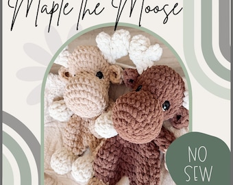 Moose Crochet Pattern Pdf Download Digital File No Sew Snuggler Project Stuffed Animal Lovey Design Amigurumi Tutorial
