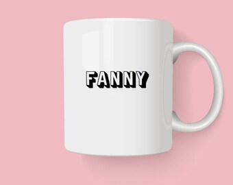 Fanny Mug: Funny Scottish Swear Word Tea Coffee Mug