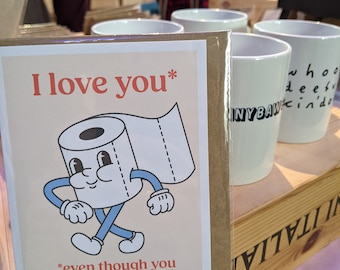 Funny Anniversary Card: I Love You, Toilet Roll Humor