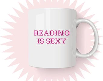 Reading is sexy Mug: Funny Gifts for Book Lovers