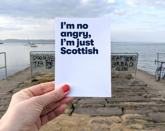 I'm no angry, just Scottish - funny greeting card, Scottish words, gifts presents, friends birthday, Scotland