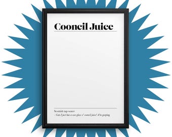 Cooncil Juice Definition Print: Funny Word Wall Art from Scotland