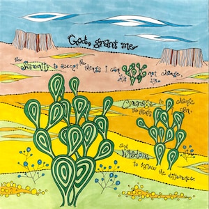 Impression d'art de prière de sérénité, partie 1, 12 x 12, 8 x 8 ou 6 x 6, Dieu, accorde-moi la sérénité, désert, cactus/cactus, mesa, courage, sagesse, art de la prière