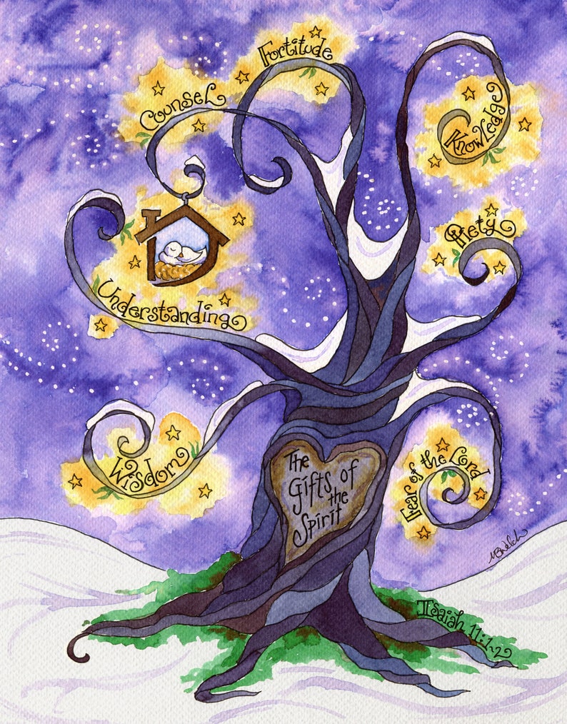 May include: A watercolor painting of a tree with a heart-shaped trunk. The heart has the words "The Gifts of the Spirit" written inside. The branches of the tree are curled and have the words "Fortitude", "Counsel", "Knowledge", "Piety", "Wisdom", "Understanding", and "Fear of the Lord" written on them. The tree is set against a purple background with white stars. The words "Isaiah 11:1-19" are written at the bottom of the painting.