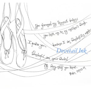 May include: A black and white line drawing of a pair of ballet shoes hanging from a string. The image includes the text "You formed my inmost being; you knit me in my mother's womb. I praise you, because I am wonderfully made; Wonderful are your works! My very self you know. Psalm 139:15-14" and the text "Dovetail Ink".