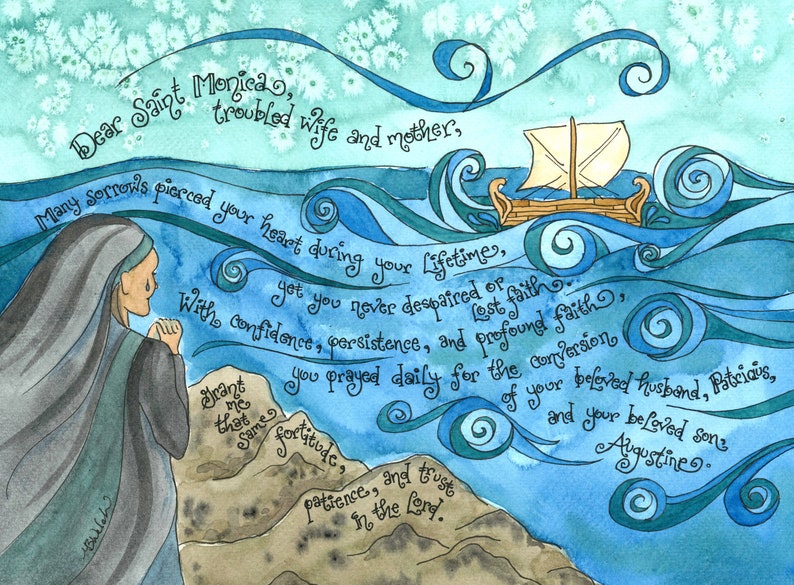 May include: Watercolor painting of Saint Monica, a troubled wife and mother, with a quote about her faith and perseverance. The painting features a blue and green background with waves and a boat, and the text is written in a flowing script.