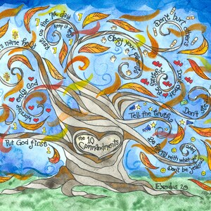 May include: A watercolor painting of a tree with branches that form the Ten Commandments. The tree is on a blue background with white clouds. The text on the branches includes "Keep God's name holy", "Put God first", "Worship only God", "Rest on the 7th day", "Keep it holy", "Obey your parents", "Don't hurt others", "Don't cheat", "Don't steal", "Tell the truth", "Be happy with what you have", "Don't be jealous", and "Exodus 20".