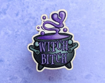 Witch Bitch wooden pin