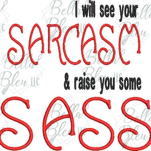Sassy Design - Funny Saying embroidery design - Sarcasm Embroidery Design Saying - Instant Download