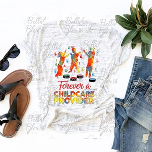Daycare Provider  Print - Sublimation Transfer - Ready To Press - Press On Transfer - child care day care