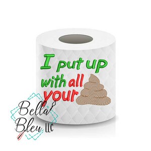 Toilet Paper Machine Embroidery Design - ho messo con il vostro crap Toilet Paper Designs - Download istantaneo - Non prodotto fisico