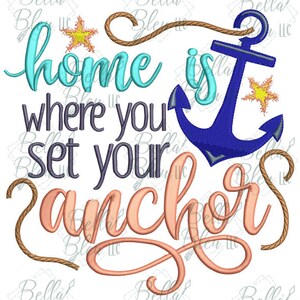 Beach Design - Lake Design - Home is where you set your anchor embroidery design - Instant Download