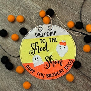 Halloween Door Hanger, Welcome to the Sheet Show embroidery design, ITH Door hanger Instant download