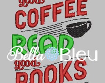 Reading Pillow Quote, Reading Pillow Embroidery design, Saying Quotes, Drink Good Coffee, Read good books embroidery design Instant download