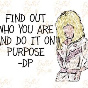 Inspired Dolly Parton Quote - Find out who you are Quote - Scribble Tennessee Design - Machine Embroidery Design - Instant download