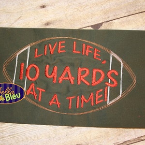 Football Live Life 10 yards at a time Embroidery Design Outline Instant download