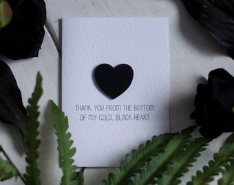 Thank You From The Bottom Of My Cold Black Heart • Funny Thank You Card • Card For Husband • Boyfriend • Girlfriend • Wife • Friendship