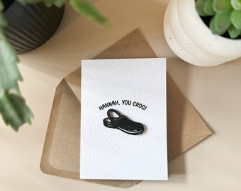 You Croc! - Funny Card for Him Her Friendship Crocs Rock