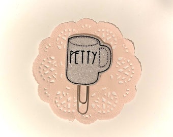 Petty Mug Planner Clip / Coffee Mug Paper Clip / Embroidered Clip / Rae Dunn Inspired Coffee Mug / Bookmark / Journal Marker / Petty Feltie