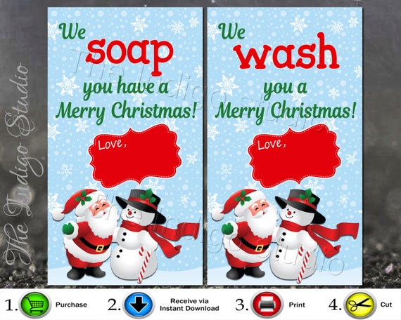 Hand Soap / Body Wash / Wash Cloth Gift Tags Digital Printables We WASH You  Merry Christmas & We SOAP You Have A Merry Christmas (Download Now) 