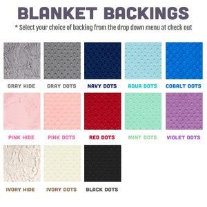 May include: A chart showing different fabric backing options for blankets. The options include gray hide, gray dots, navy dots, aqua dots, cobalt dots, pink hide, pink dots, red dots, mint dots, violet dots, ivory hide, ivory dots, and black dots.