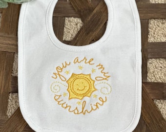 Embroidery Baby Bib, You Are My Sunshine gift for infant, Custom Embroidered Bib, Newborn Gift