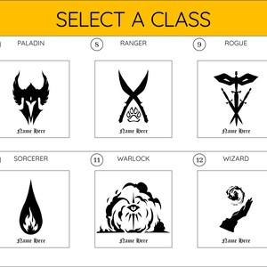 May include: A graphic showing 6 different Dungeons and Dragons character classes. The classes are Paladin, Ranger, Rogue, Sorcerer, Warlock, and Wizard. Each class has a unique symbol and the text "Name Here" below it.