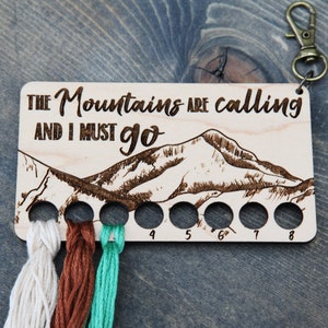 Mountains are Calling and I Must Go Embroidery Floss Thread Storage Holder - Rectangle Maple Wood to store your cross stitch needlepoint