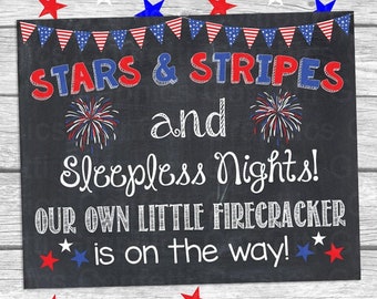 Stars Stripes Sleepless Nights Our Little Firecracker Chalkboard Baby Announcement Pregnancy Reveal Expecting Poster Sign Prop July 4 Four