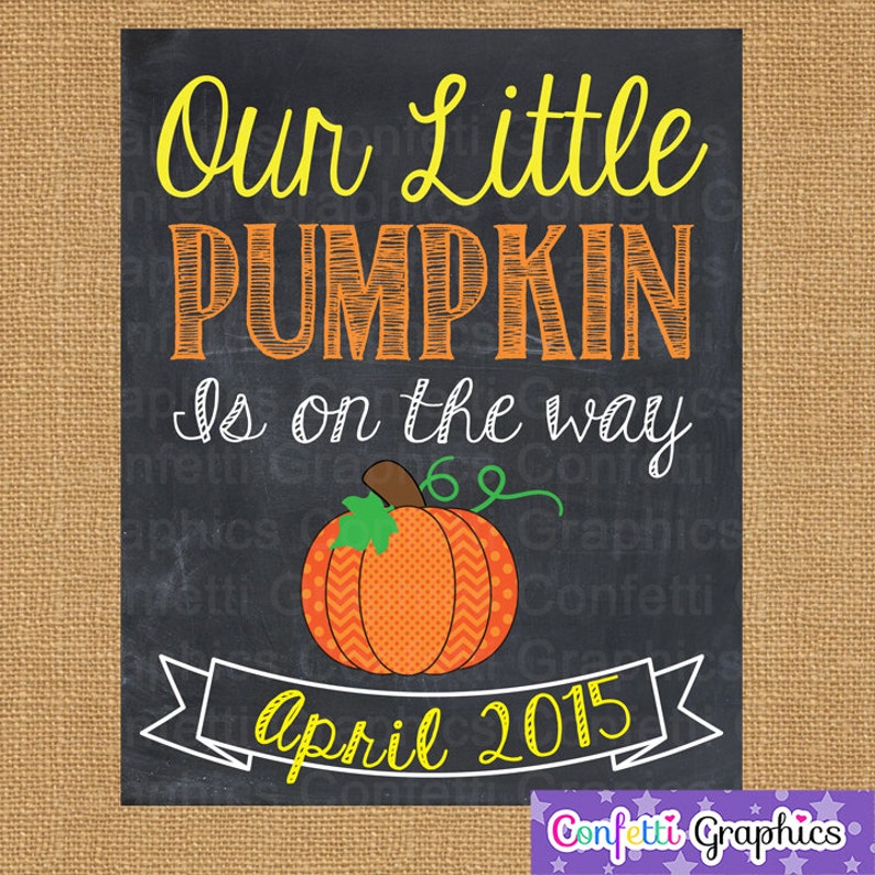 Our Little Pumpkin Is On The Way Fall October November Baby Reveal Pregnancy Announcement Chalkboard Halloween Custom Sign Photo Prop image 2