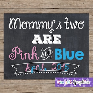 Mommy's Two are Pink and Blue w Date Chalkboard Boy Girl Twin Pregnancy Announcement Baby Reveal Chalk Poster Sign Photo Shoot Prop