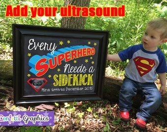 Ultrasound Every Superhero Needs a Sidekick Arrives Custom Date Chalkboard Pregnancy Announcement Baby Reveal Chalk Poster Sign Photo Prop