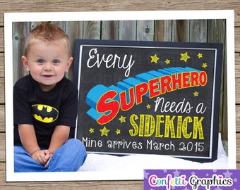 Every Superhero Needs a Sidekick Mine Arrives With Custom Date Chalkboard Pregnancy Announcement Baby Reveal Chalk Poster Sign Photo Prop