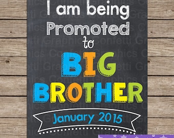 I'm Being Promoted To Big Brother with Custom Date Chalkboard Pregnancy Cute Baby Announcement Reveal Chalk Poster Sign Photo Prop Any Size