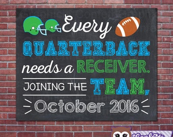 Football Every Quaterback Needs a Receiver With Custom Date Chalkboard Sports Boy Pregnancy Announcement Baby Reveal Chalk Poster Sign Prop