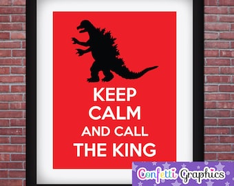 Godzilla Keep Calm And Call The King (King Kong) Poster Sign, Printable 11x14 Wall Art DIY Instant Download