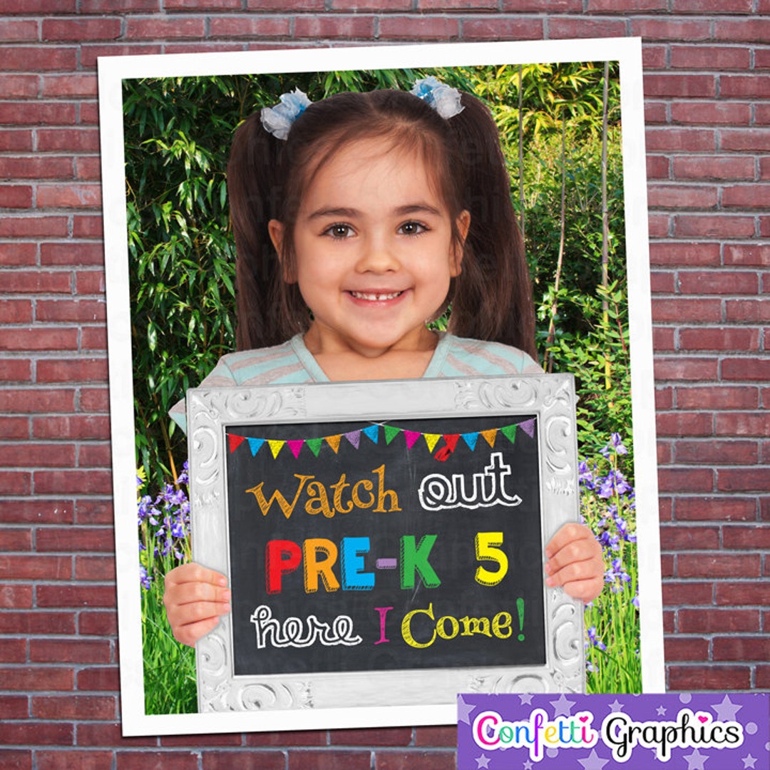 Watch Out Prek 5 Here I Come First Day of School Chalkboard Sign Back